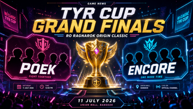 RO Ragnarok Origin Classic Tyr Cup รอบชิง 11 กรกฎาคม 2026 มีอะไรน่าดู